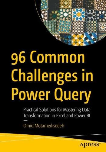 Omid Motamedisedeh 96 Common Challenges in Power Query (Tascabile)