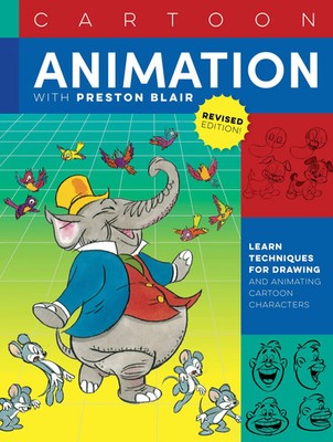 Cartoon Animation with Preston Blair, Revised Edition! | Preston Blair | Buch