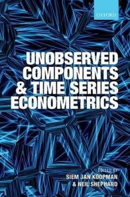 Koopman, S: Unobserved Components and Time Series Econometri by Siem Jan Koopman
