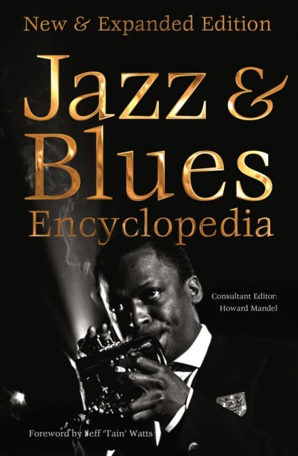 Jazz & Blues Encyclopedia New & Expanded Edition (Hardback Book)