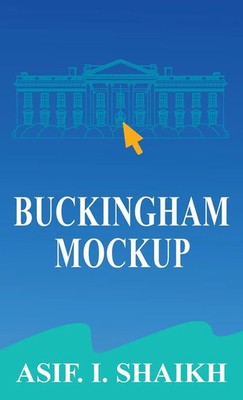 Buckingham Mockup | Asif I. Shaikh | Buch | Englisch | 2024 | Asif Shaikh
