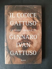 THE CAT CODE THE TWELVE RULES OF GENNARO IVAN GATTURO Rizzoli Ed