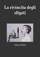 Ilaria Ricci | La Rivincita Degli Sfigati | Taschenbuch | Italienisch (2016)