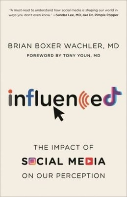 Influenced: The Impact of Social Media on Our Perception - Hardcover - GOOD