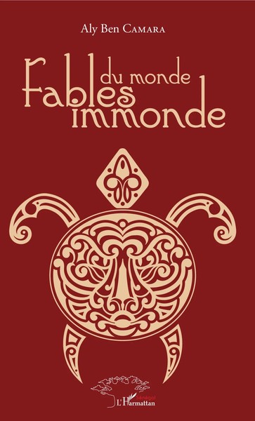 Fables Du Monde Immonde Aly Ben Camara Taschenbuch 84 S. FranzöSisch 2020-image