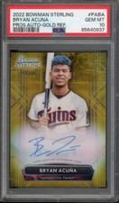 2022 Bowman Sterling BRYAN ACUNA #PABA Prospect Gold Auto /50 PSA 10 Twins