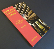 The Organ of Gloucester Cathedral: in words, pictures & sound - Balsdon - rare!