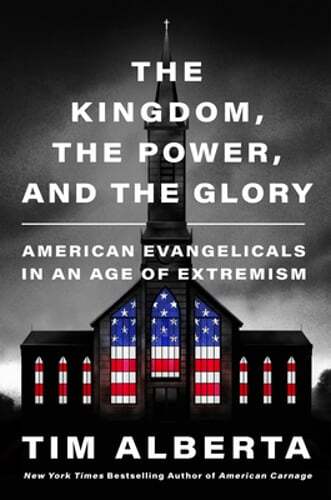 The Kingdom, the Power, and the Glory: American Evangelicals in an Age of: New