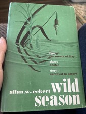 Allan W Eckert / Wild Season 1st Edition 1967