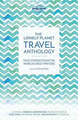 The Lonely Planet The Lonely Planet Travel Anthology: True... - Lonely Planet