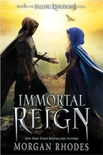 Immortal Reign: A Falling Kingdoms N..., Rhodes, Morgan