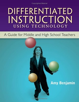 Differentiated Instruction Using Technology : A Guide for Middle