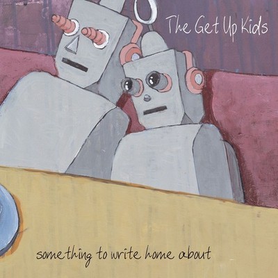 The Get Up Kids Something to Write Home About (Vinyl)
