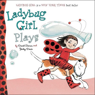 Ladybug Girl Plays by Jacky Davis (English) Board Book Book