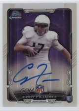 2015 Bowman Chrome Rookie Auto Refractor Cody Fajardo #RCRA-CF Auto 5c2