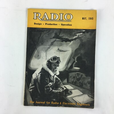 May 1945 Radio Magazine The Journal for Radio and Electronic Engineers