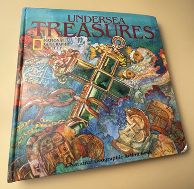 UNDERSEA TREASURES (NATIONAL GEOGRAPHIC ACTION BOOK) By Emory Kristof EXCELLENT