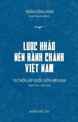 Luoc Khao Nen Hanh Chanh Viet Nam: Tu Thoi Lap Quoc Den Hien Dai by Ham Cong Tra