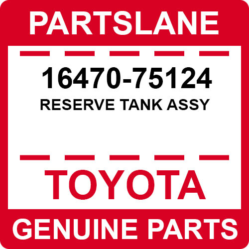 1647075124 Toyota OEM Genuine RESERVE TANK ASSY eBay