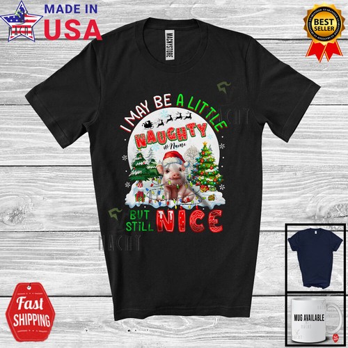 I May Be A Little Naughty; Humorous Christmas Custom Name Pig Santa T-Shirt