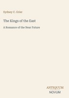 Sydney C. Grier | The Kings Of The East | Buch | Englisch (2026)