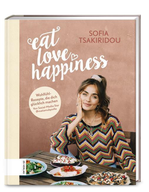 Eat Love Happiness Sofia Tsakiridou