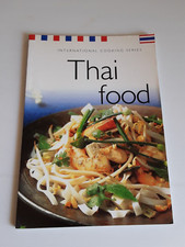 Thai Food International Cooking Series Recipes Cuisine Noodles Curry Deserts