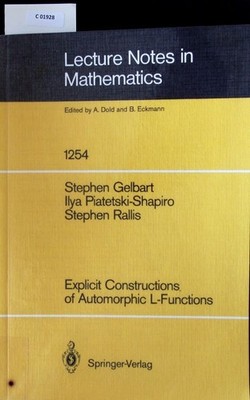 Explicit Constructions of Automorphic L-Functions. Lecture notes in mathematics;