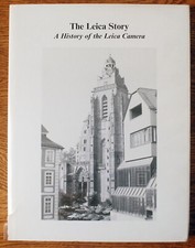 THE LEICA STORY History of Leica Camera HC/DJ Emil G Keller 1989