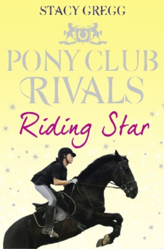 Stacy Gregg Riding Star (Tascabile) Pony Club Rivals