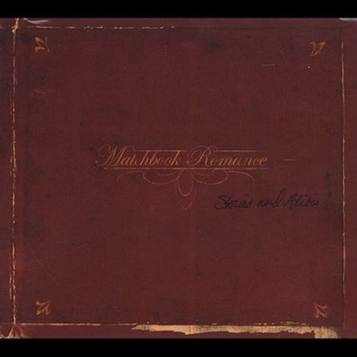 Geschichten und Alibis von Matchbook Romance [Audio-CD]