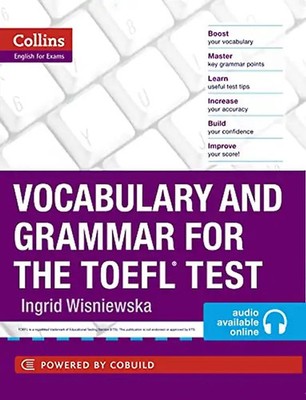Vocabulary and Grammar for the TOEFL Test: Niveau B1+ (Collins English for the T