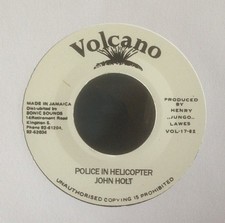 John Holt – Police In Helicopter 7" VINYL MINT VOLCANO ROOTS John Holt – Police In Helicopter 7" VINYL MINT VOLCANO ROOTS