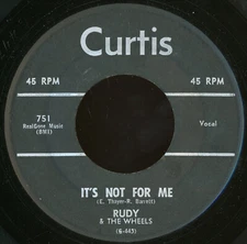 Rudy & The Wheels – It's Not For Me / Copy Cat