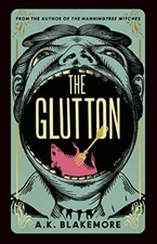 The Glutton by Blakemore, A. K. Paperback / softback Book The Fast Free Shipping