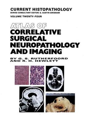 Atlas of Correlative Surgical Neuropathology and Imaging                       