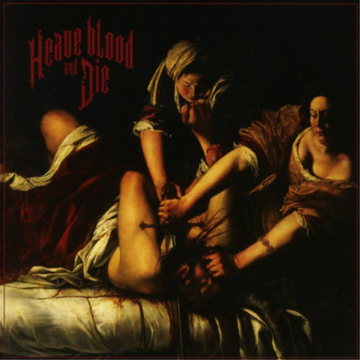 Heave Blood and Die Heave Blood and Die (Vinyl LP) 12" Album