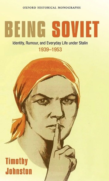 Timothy Johnston | Being Soviet | Buch | Englisch (2011) | Gebunden | Oup Oxford-image