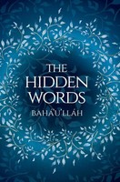 Bahá'U'lláH | The Hidden Words - Baha'u'Llah (Illustrated Bahai Prayer Book)