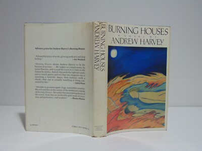 Burning Houses by Andrew Harvey (1986, Hardcover)