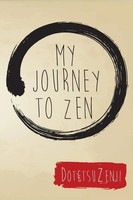 Dotetsu Zenji | My Journey To Zen | Taschenbuch | Englisch (2020)