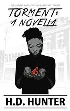TORMENT: A NOVELLA By H D Hunter & Kierra Wooden **BRAND NEW**