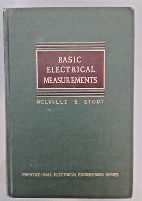 Basic Electrical Measurements by Melvin Stout, Science, Physics, Engineering