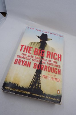 Die großen Reichen: Aufstieg und Fall der größten texanischen Öl-Vermögen von Bryan Burb
