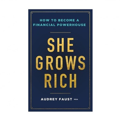 She Grows Rich Faust Hardback