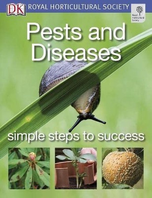 Pests and Diseases (RHS Simple Steps to Success),DK DK