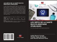 Isabel Mauriz Turrado (U. A.) | LES DÉFis DE LA SantÉ BUCCO-DENTAIRE (Publique)