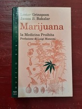 Marijuana, la medicina proibita, Lester Grinspoon, James B. Bakalar,muzzio