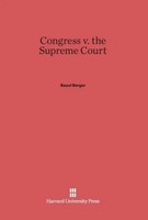 Raoul Berger | Congress V. The Supreme Court | Buch | Englisch