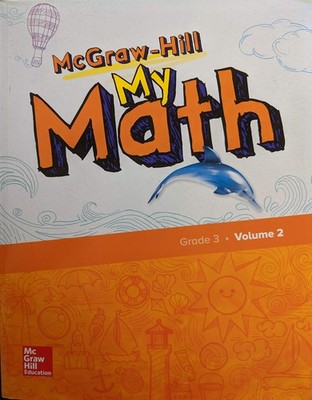 McGraw-Hill My Math, Grade 3, Student Edition, Volume 2 (ELEMENTARY MATH CON...